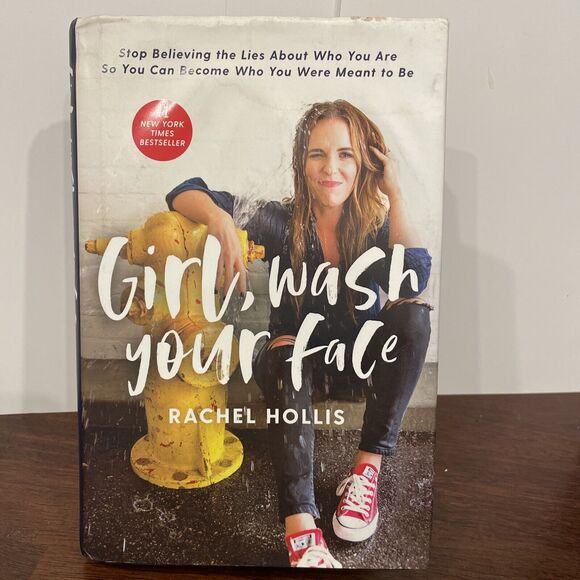 Girl, Wash Your Face : Stop Believing the Lies about Who You Are So You Can - Picture 1 of 9